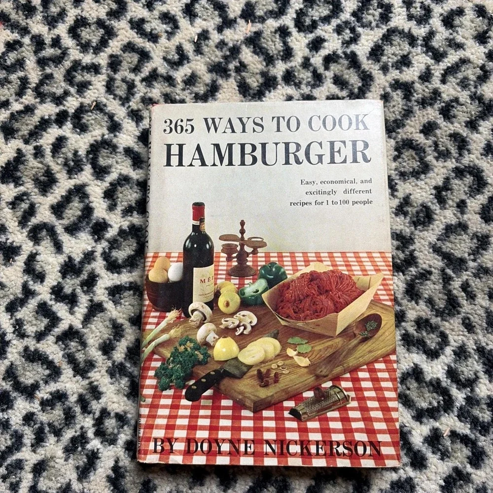 365 Ways to Cook Hamburger (Hardcover book,‎ 1960) Doyne Nickerson Recipes